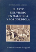 libro-portada-el-arte-del-vidrio-en-mallorca-y-los-gordiola-es